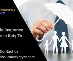 Affordable Life Insurance Company in Katy Tx